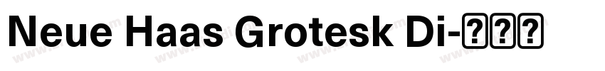 Neue Haas Grotesk Di字体转换